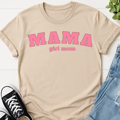 Mama Girl Mom T-shirt
