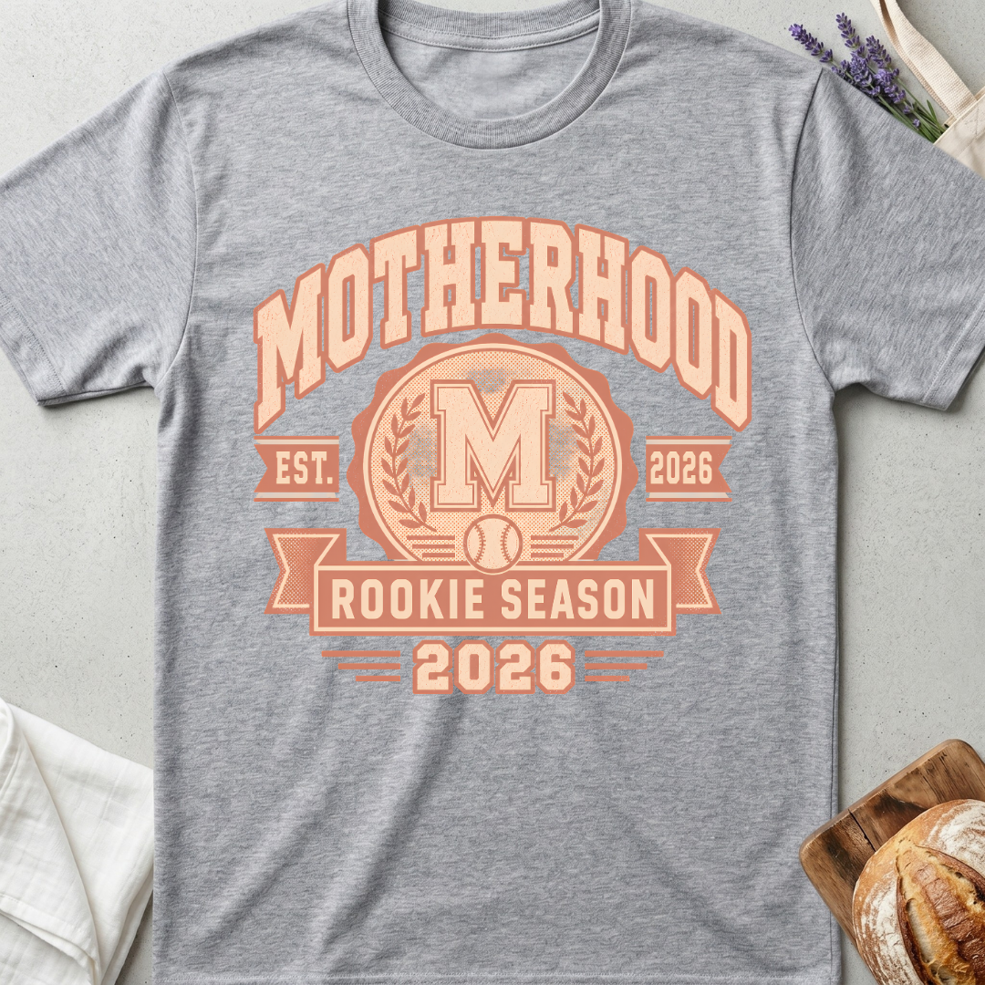 Motherhood Rookie Season 2026 Shirt – New Mom Baseball Tee
