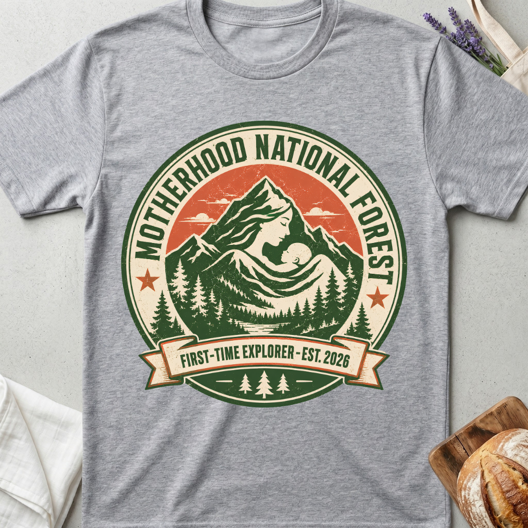 Motherhood National Forest Shirt – First Time Mom Adventure Tee