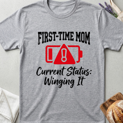 First-Time Mom T-Shirt | Current Status: Winging It