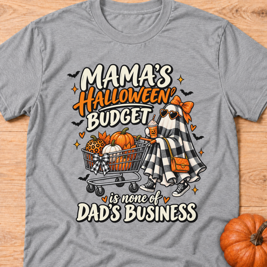 Mama's Halloween Budget T-Shirt