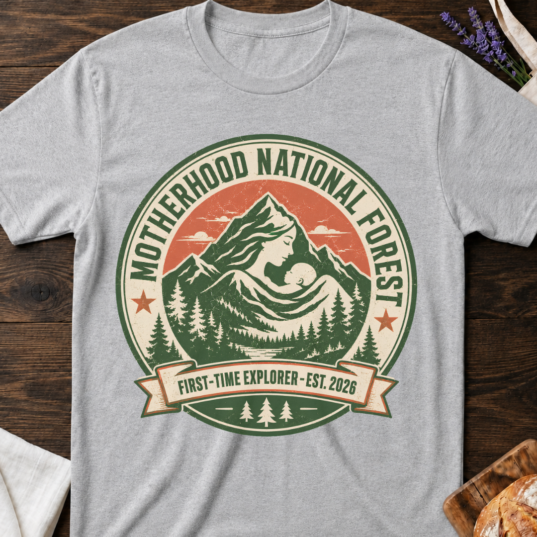 Motherhood National Forest Shirt – First Time Mom Adventure Tee