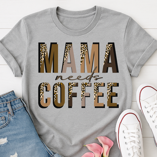 Mama Needs Coffee Leopard T-shirt