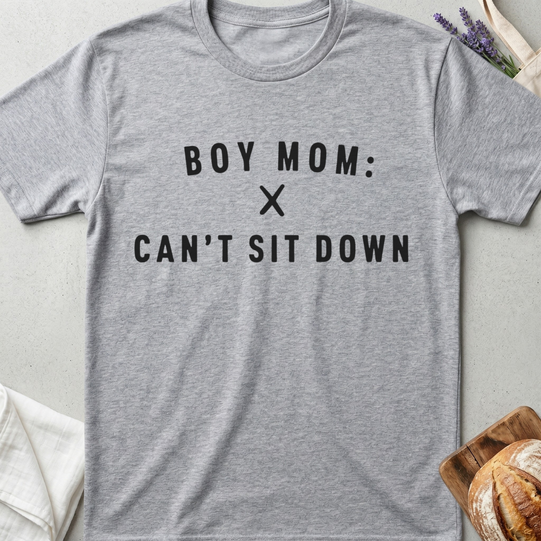 Boy Mom Can’t Sit Down Tee – Funny Mom Life Shirt