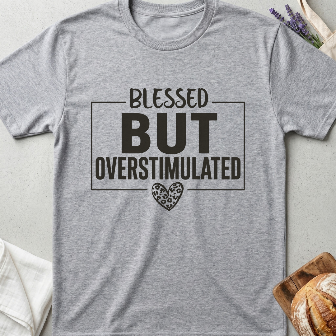 Blessed But Overstimulted Leopard T-Shirt - Cute Mom Life Shirt