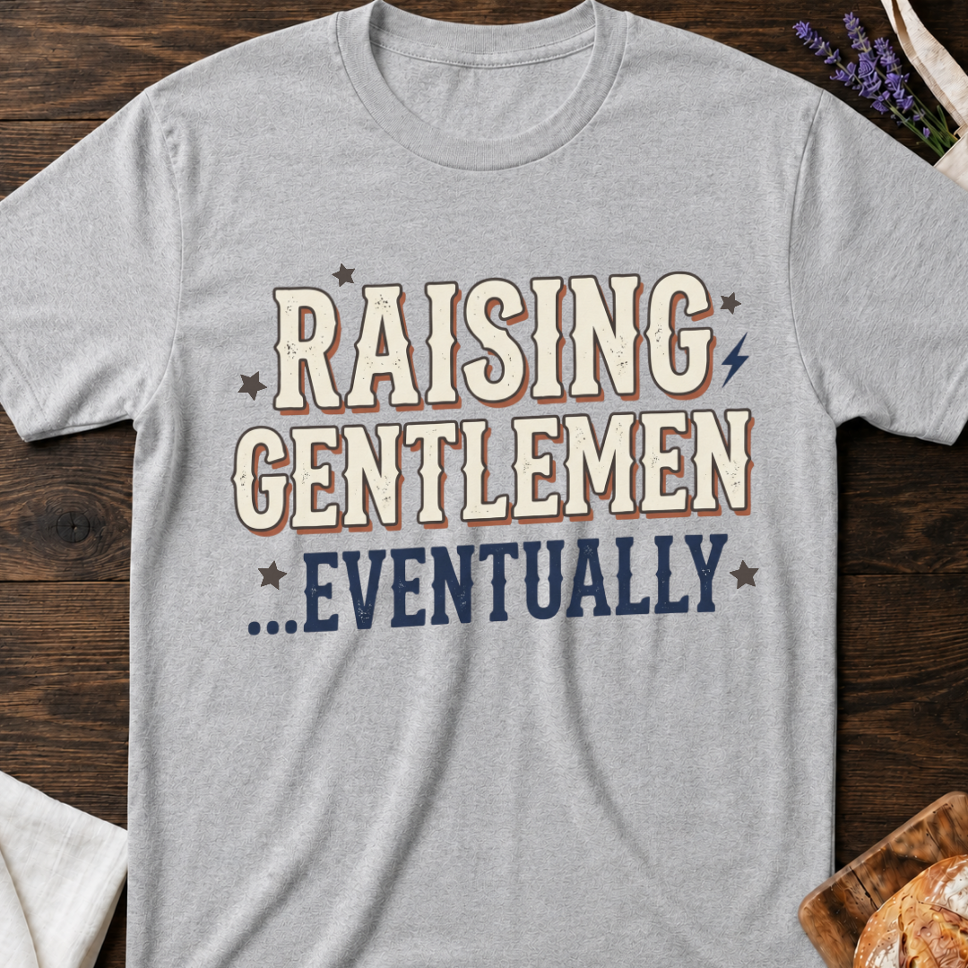 Raising Gentlemen T-Shirt - Funny Parenting Tee