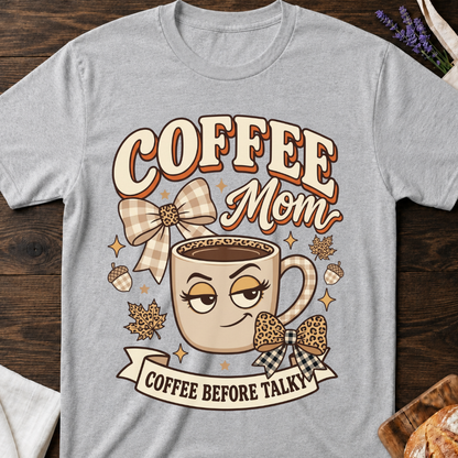 Coffee Mom T-Shirt — Coffee Before Talky Graphic Tee