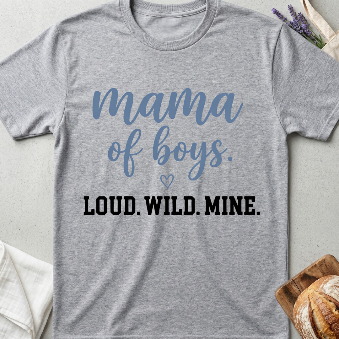 Mama of Boys Loud Wild Mine T-shirt
