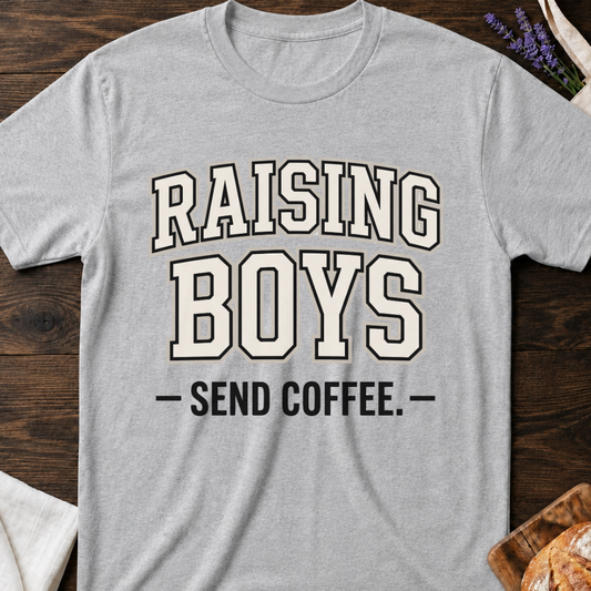 Raising Boys Send Coffee Shirt