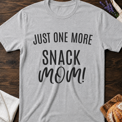 Just One More Snack Mom Shirt – Funny Mom Life Tee