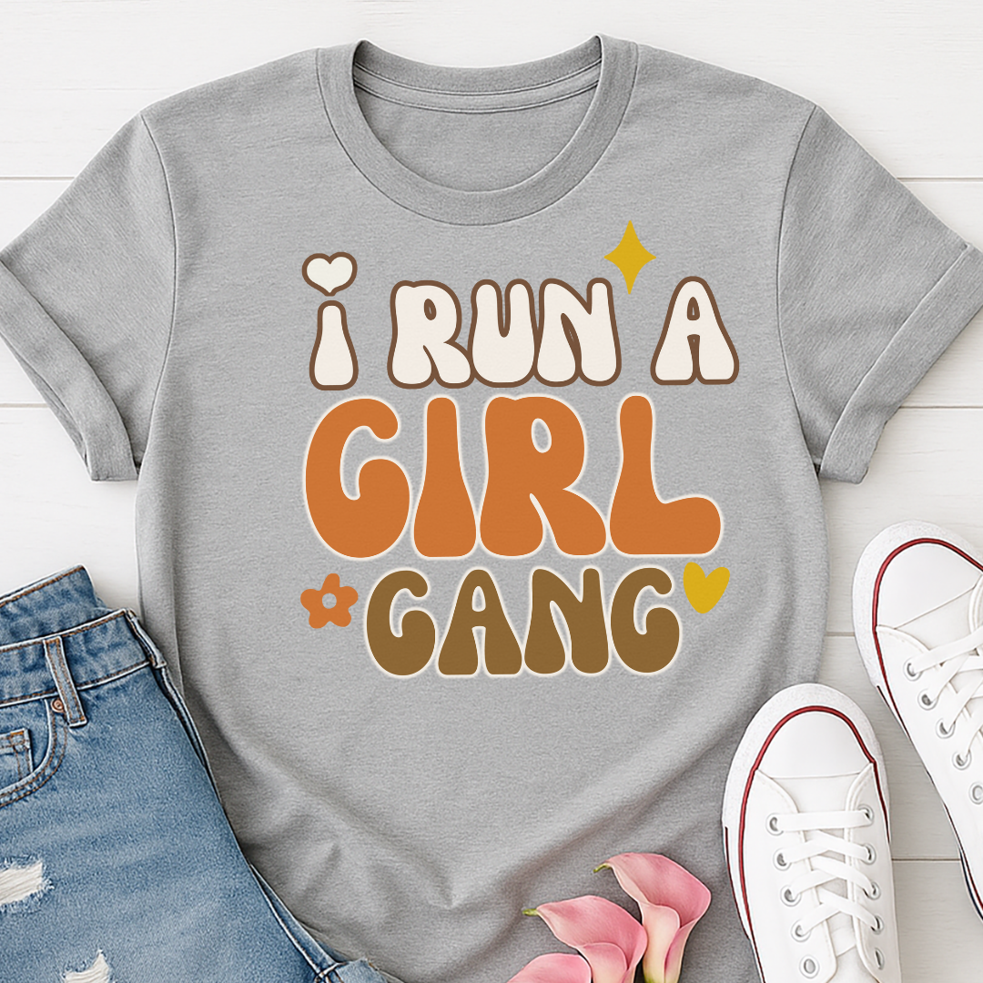 I Run A Girl Gang T-shirt