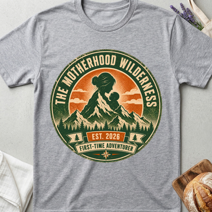 The Motherhood Wilderness Shirt – First Time Mom Adventure Tee