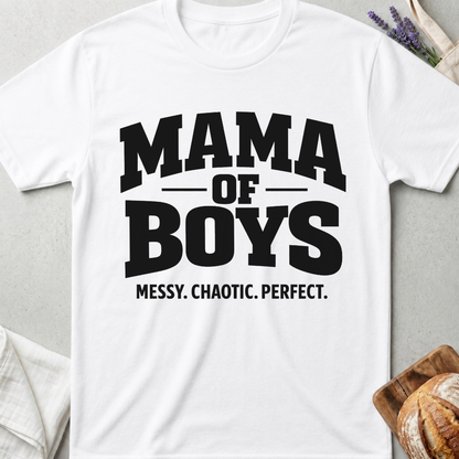 Mama of Boys Shirt | Messy Chaotic Perfect T-Shirt