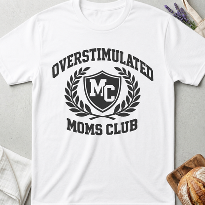 Overstimulated Moms Club T-Shirt