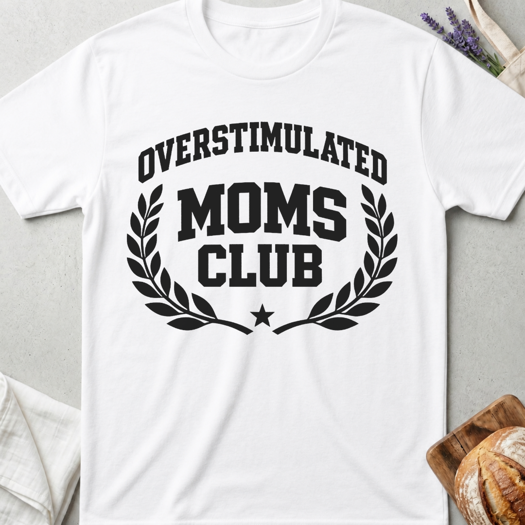Overstimulated Moms Club T-Shirt