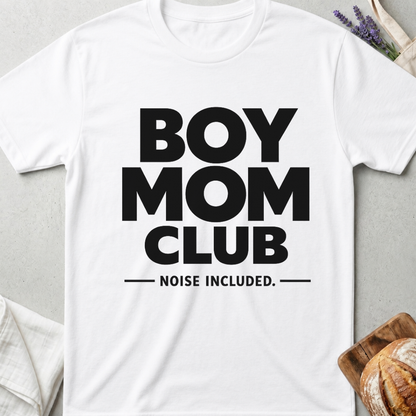 Boy Mom Club Noise Included T-Shirt