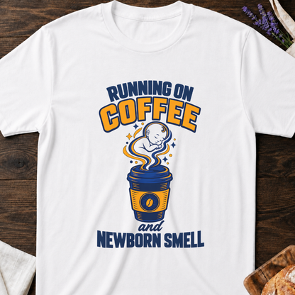 Coffee Newborn Mom T-Shirt