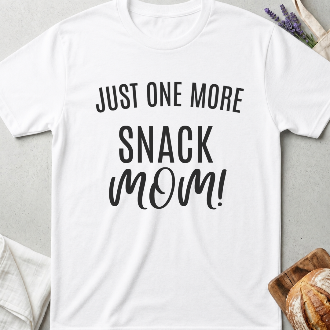 Just One More Snack Mom Shirt – Funny Mom Life Tee