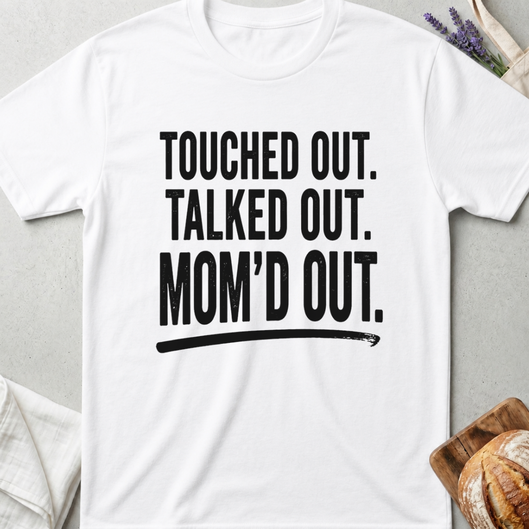 Touched Out Mom Shirt –  Overstimulated Mom Tee