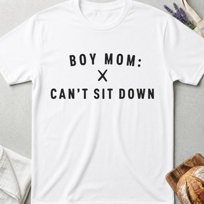 Boy Mom Can’t Sit Down Tee – Funny Mom Life Shirt