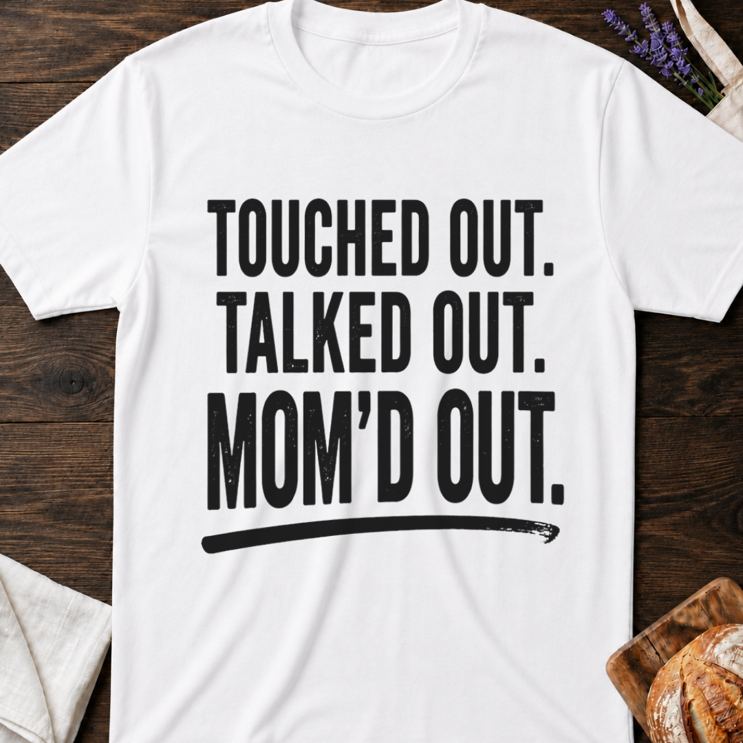 Touched Out Mom Shirt –  Overstimulated Mom Tee
