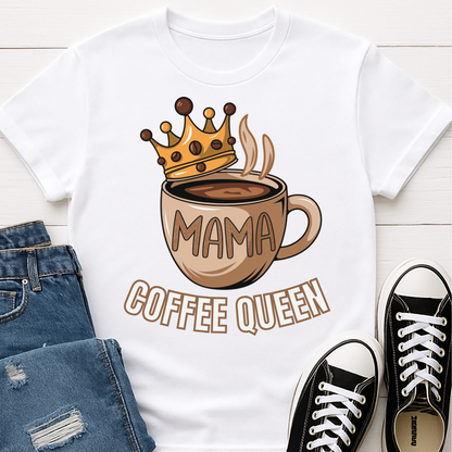 Mama Coffee Queen T-shirt