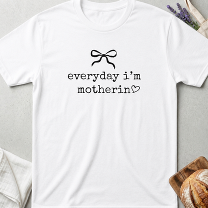 Everyday I’m Motherin Tee – Cute Bow Mom T-Shirt