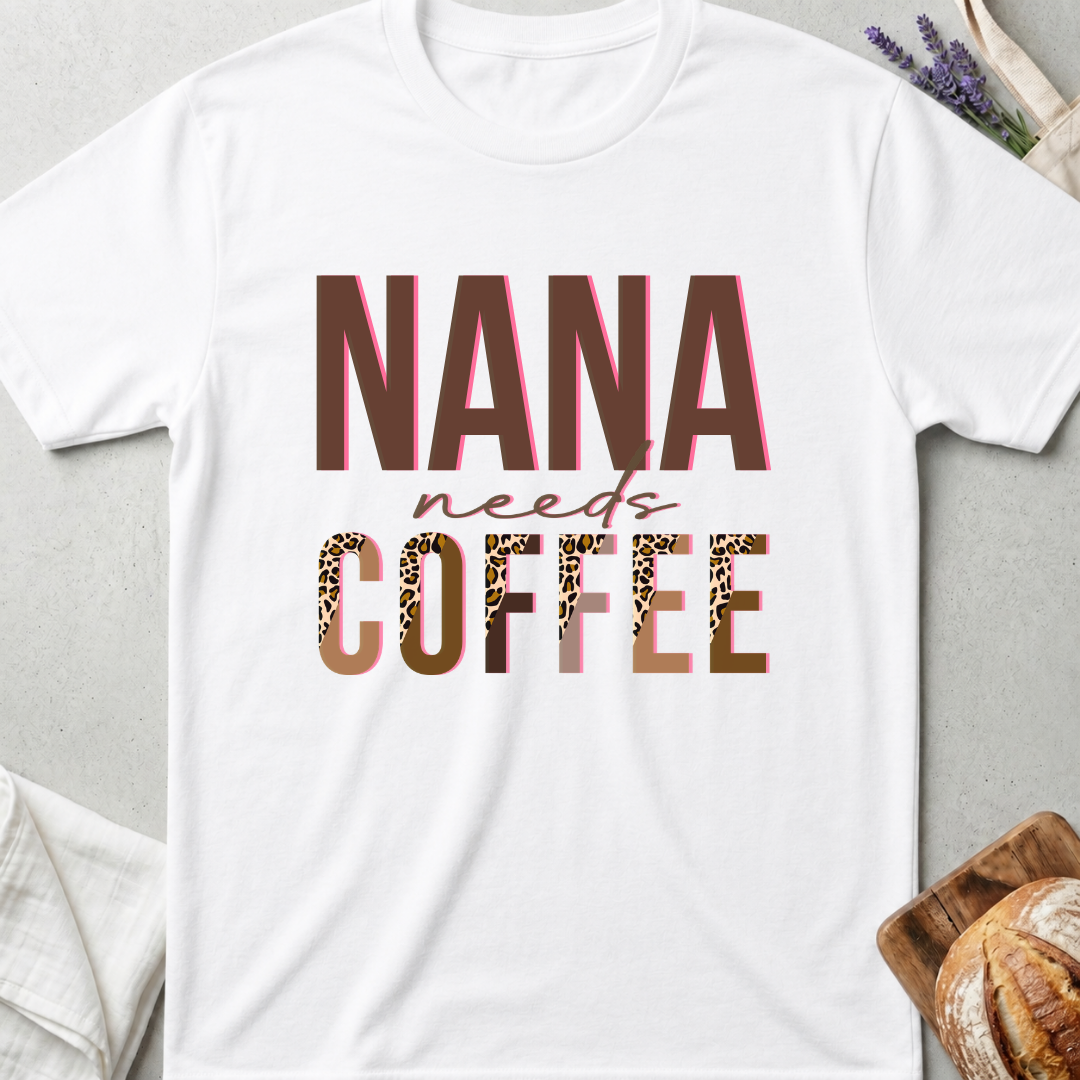 Nana Needs Coffee Leopard T-shirt - Funny Grandma Life Tee