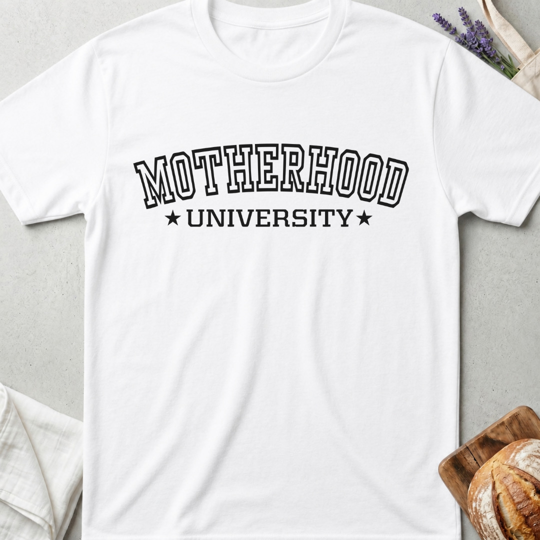Motherhood University T-Shirt - Funny Mom Life Shirt