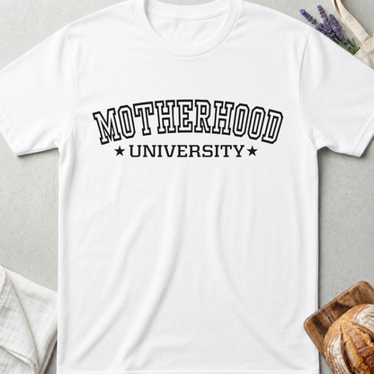 Motherhood University T-Shirt - Funny Mom Life Shirt
