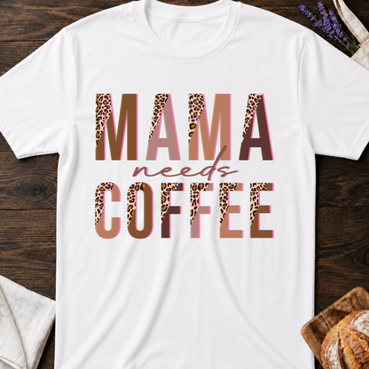 Mama Needs Coffee Leopard T-Shirt