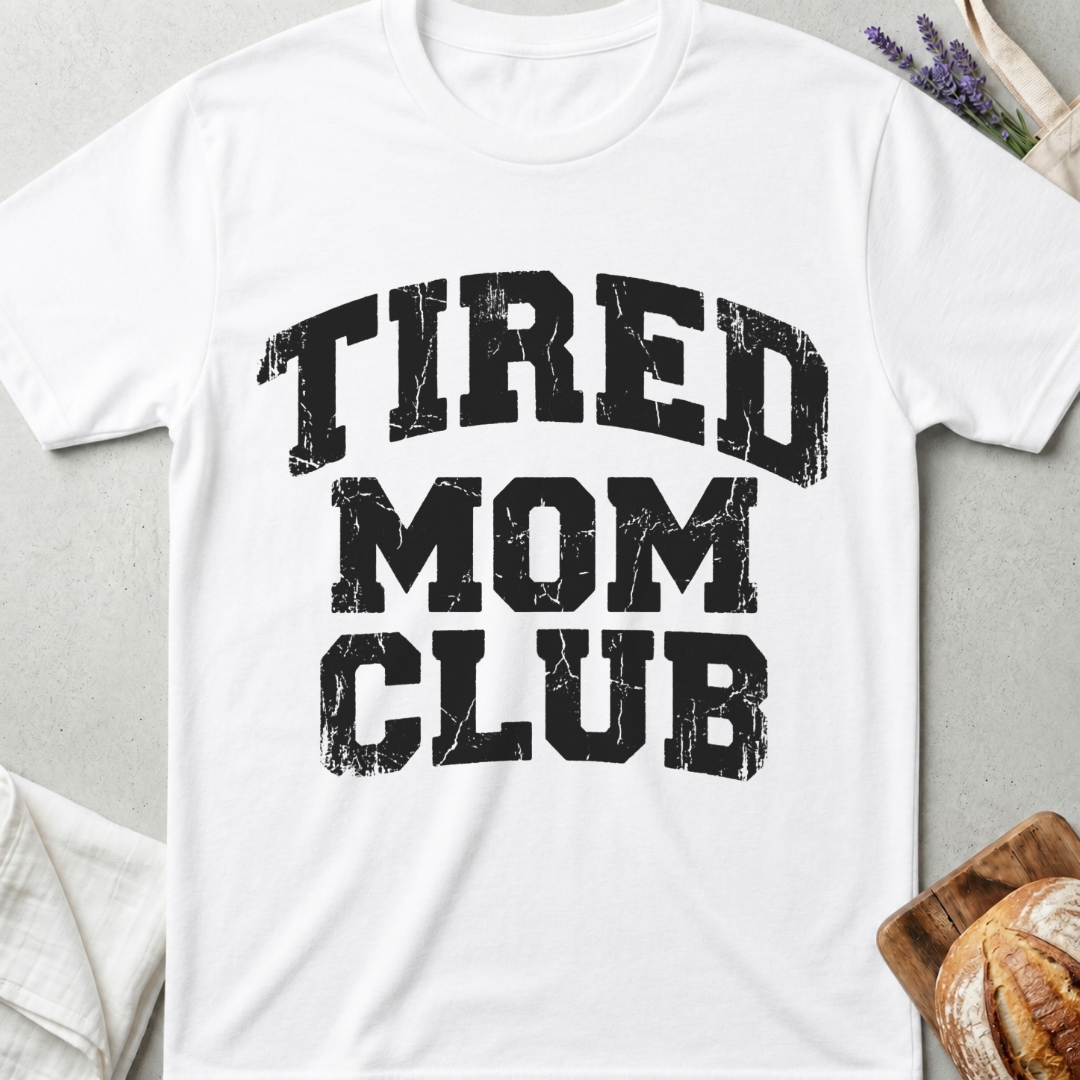 Tired Mom Club T-Shirt | Funny Exhausted Mom Shirt