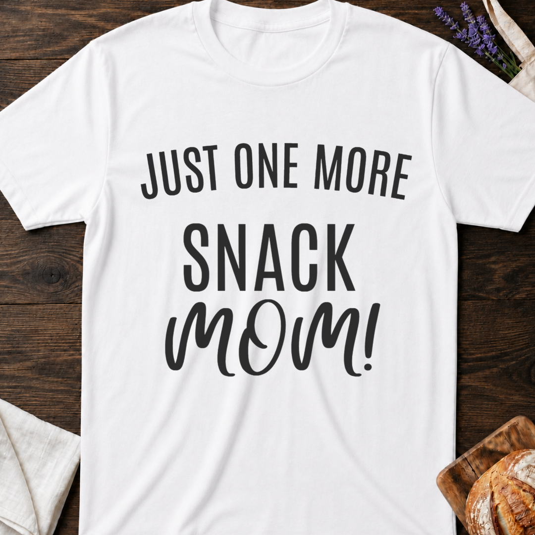 Just One More Snack Mom Shirt – Funny Mom Life Tee