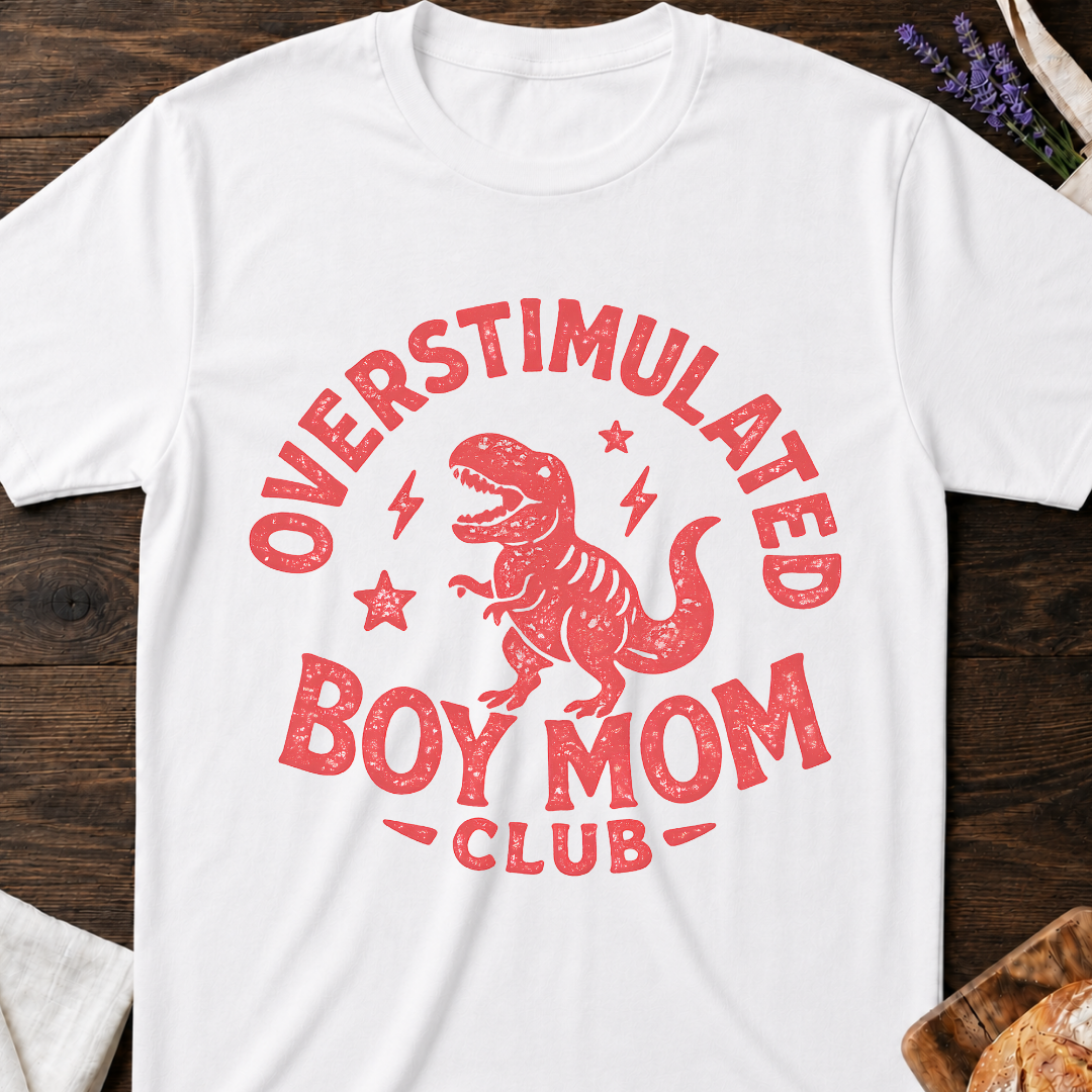 Overstimulated Boy Mom Club Shirt – Funny Dinosaur Mom T-Shirt