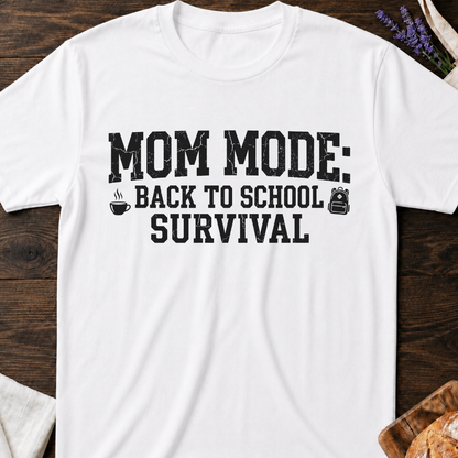 Mom Mode Survival Back to School T-Shirt | Funny School Mom Shirt