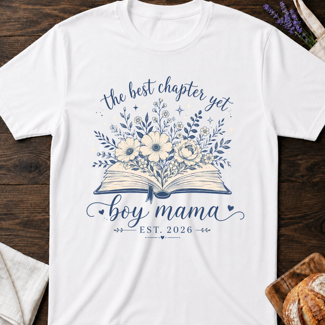 The Best Chapter Yet Boy Mama T-Shirt