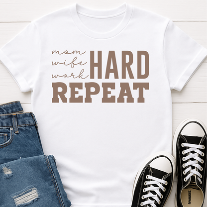Mom Hard Repeat T-shirt