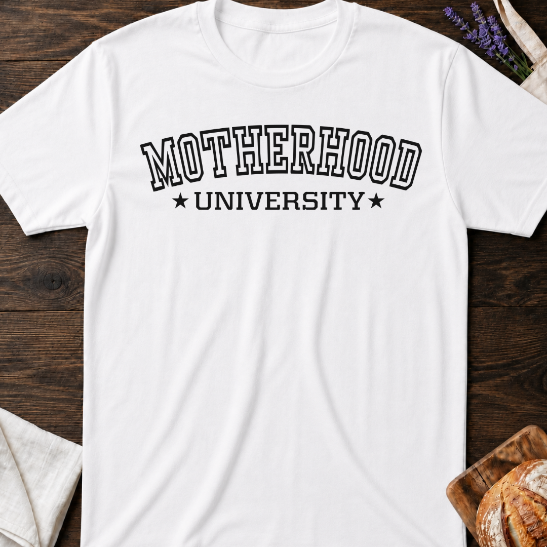 Motherhood University T-Shirt - Funny Mom Life Shirt