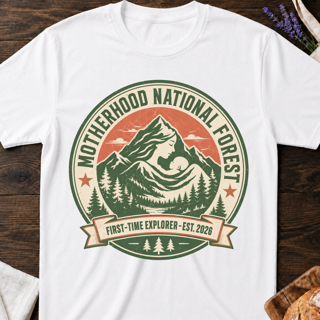 Motherhood National Forest Shirt – First Time Mom Adventure Tee