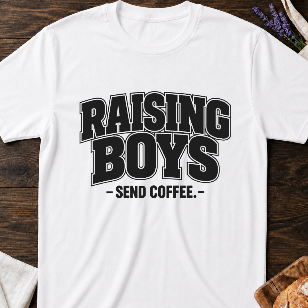 Raising Boys Send Coffee T-Shirt